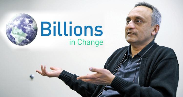 Editor feels inspired by YouTube video about multibillionaire Manoj Bhargava and his quest to change the world.