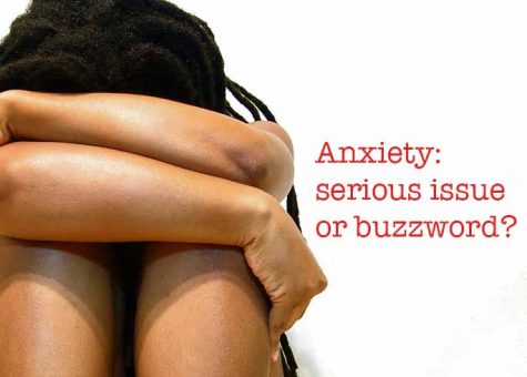 Anxiety: serious issue or buzzword?